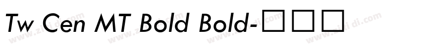 Tw Cen MT Bold Bold字体转换